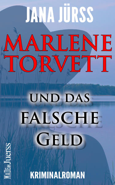 Marlene Torvett und das falsche Geld