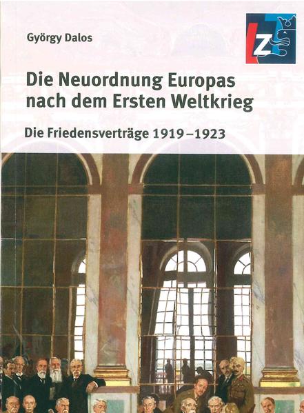Die Neuordnung Europas nach dem Ersten Weltkrieg