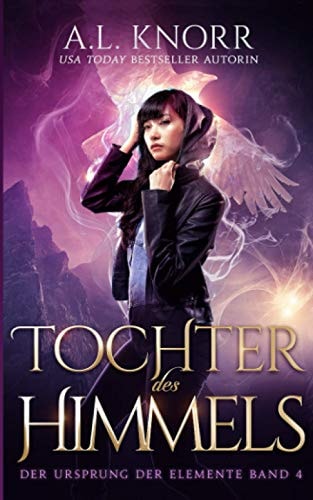 Tochter des Himmels (Die Töchter der Elemente)