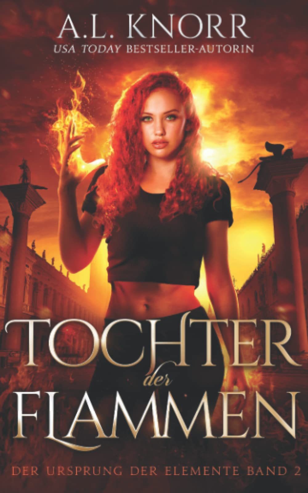 Tochter der Flammen (Die Töchter der Elemente)