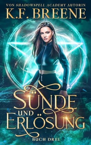 Sünde und Erlösung (Schülerin der Magie, Band 3)
