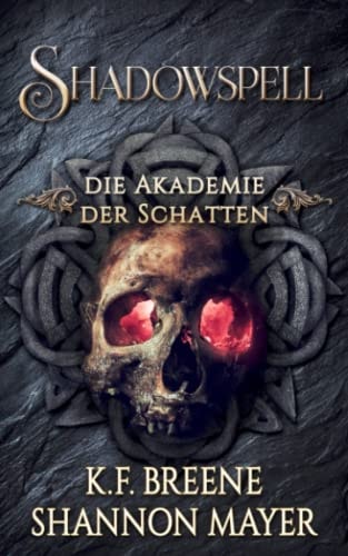 Shadowspell: Die Akademie der Schatten Band 2