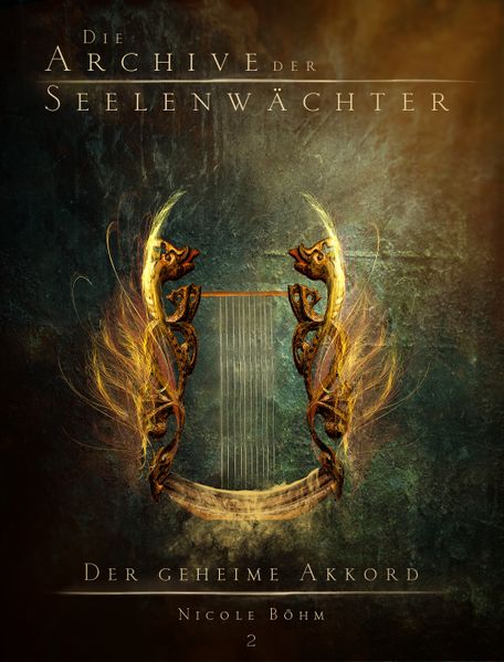 Die Archive der Seelenwächter 2. Der geheime Akkord