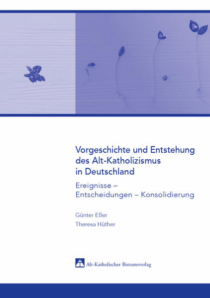 Vorgeschichte und Entstehung des Alt-Katholizismus in Deutschland