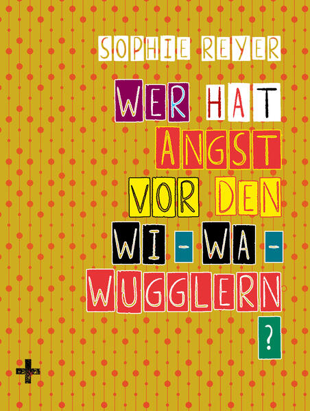 Wer hat Angst vor den Wi-Wa-Wugglern?