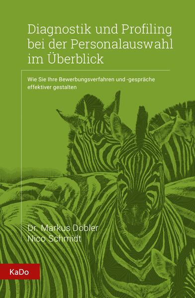 Diagnostik und Profiling bei der Personalauswahl im Überblick