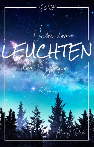 Unter dem Leuchten der Sterne