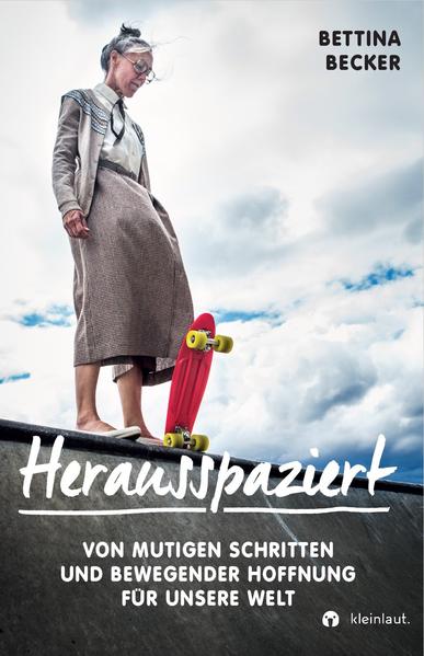 Herausspaziert