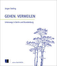 GEHEN. VERWEILEN