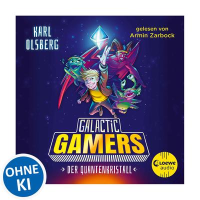 Galactic Gamers (Band 1) - Der Quantenkristall