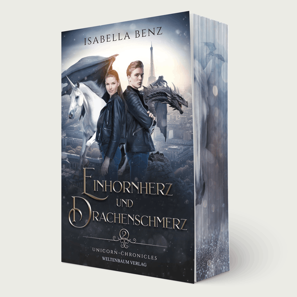 Unicorn Chronicles - Einhornherz und Drachenschmerz