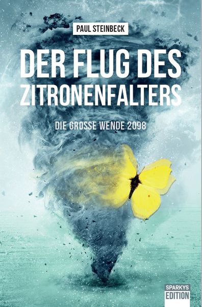 Der Flug des Zitronenfalters - die große Wende 2098