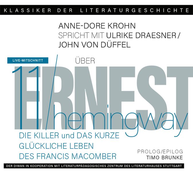 Ein Gespräch über Ernest Hemingway – Die Killer und Das kurze glückliche Leben des Francis Macomber