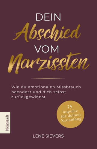 Dein Abschied vom Narzissten: Wie du emotionalen Missbrauch beendest und dich selbst zurückgewinnst | Toxische Beziehungen & Narzissmus überwinden