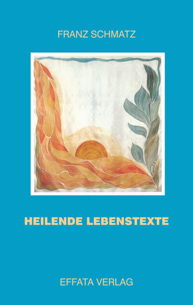 Heilende Lebenstexte