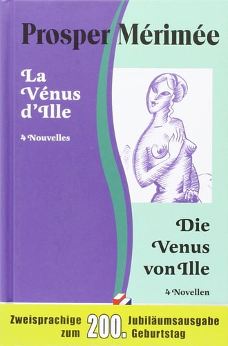 La Vénus d'Ille /Die Venus von Ille. Le Vase étrusque /Die etruskische Vase. Arsène Guillot. Tamango