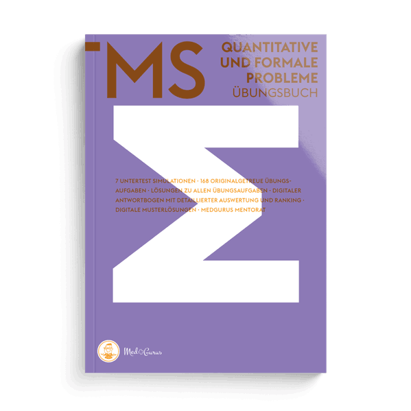 MedGurus TMS Vorbereitung - Quantitative und formale Probleme - Übungsbuch mit 168 Aufgaben und Musterlösungen zur Vorbereitung auf den Medizinertest - Erfolgreich ins Medizinstudium