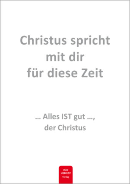 Christus spricht mit Dir für diese Zeit