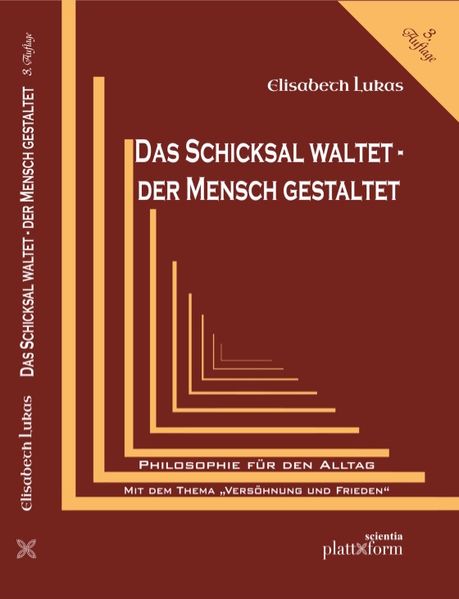 DAS SCHICKSAL WALTET . DER MENSCH GESTALTET