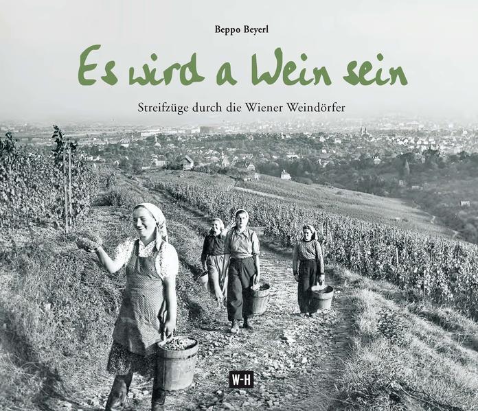 Es wird a Wein sein