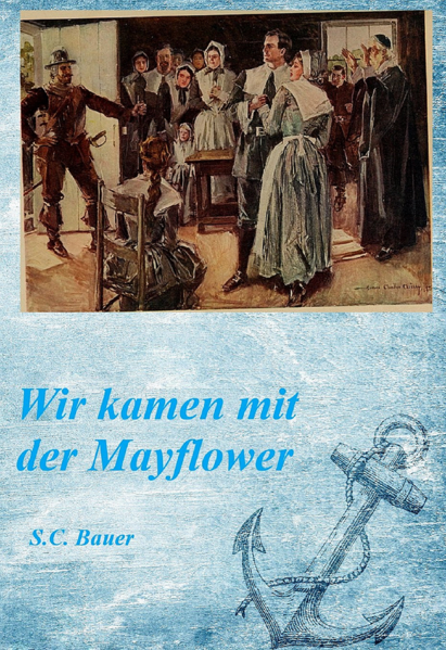 Wir kamen mit der Mayflower