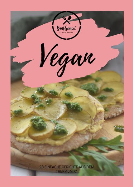 Vegan - 20 einfache Gerichte aus dem Thermomix®