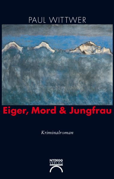Eiger, Mord & Jungfrau