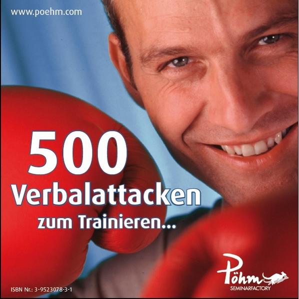 500 Verbalattacken zum Trainieren...