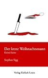 Der letzte Weihnachtsmann