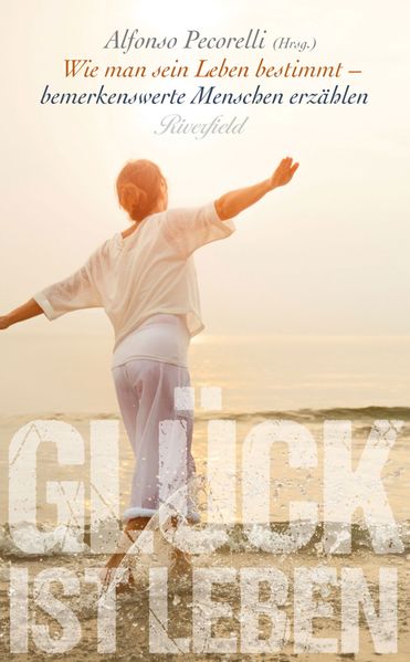 Glück ist Leben