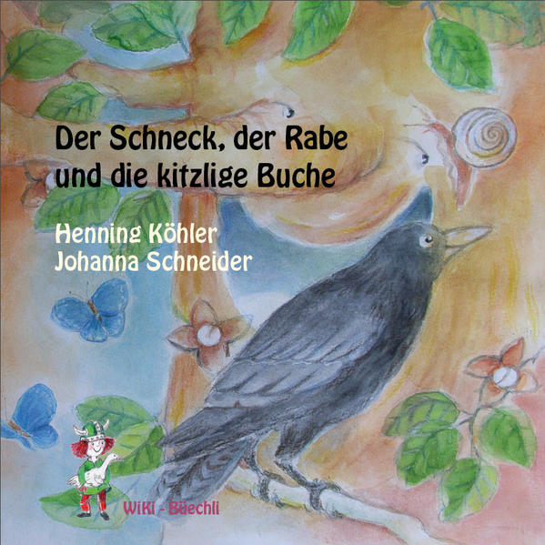 Der Schneck, der Rabe und die kitzlige Buche