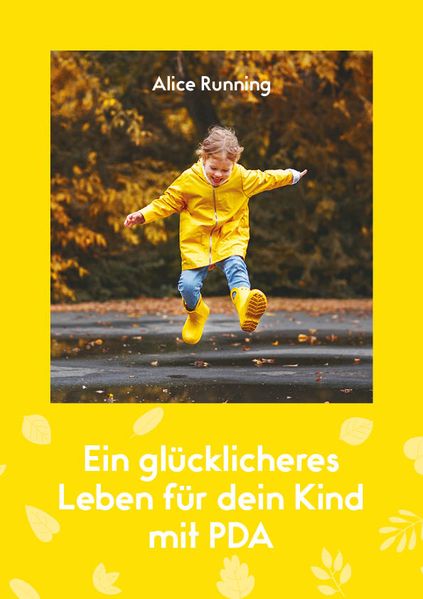 Ein glücklicheres Leben für dein Kind mit PDA