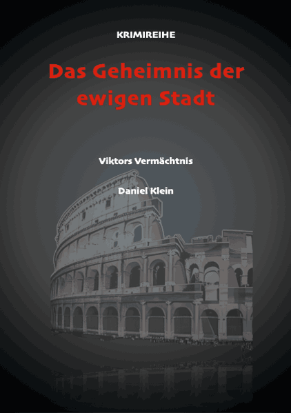 Das Geheimnis der ewigen Stadt