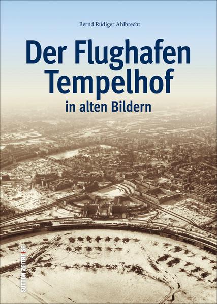 Der Flughafen Tempelhof
