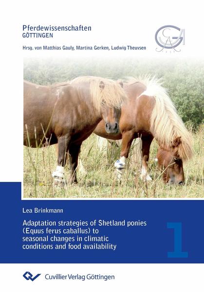 Adaptation strategies of Shetland ponies (Equus ferus caballus) to seasonal changes in climatic conditions and food availability