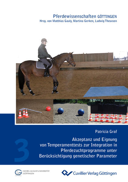 Akzeptanz und Eignung von Temperamenttests zur Integration in Pferdezuchtprogramme unter Berücksichtigung genetischer Parameter