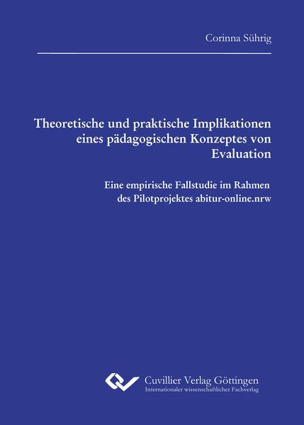 Theoretische und praktische Implikationen eines pädagogischen Konzeptes von Evaluation