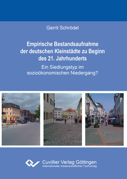 Empirische Bestandsaufnahme der deutschen Kleinstädte zu Beginn des 21. Jahrhunderts