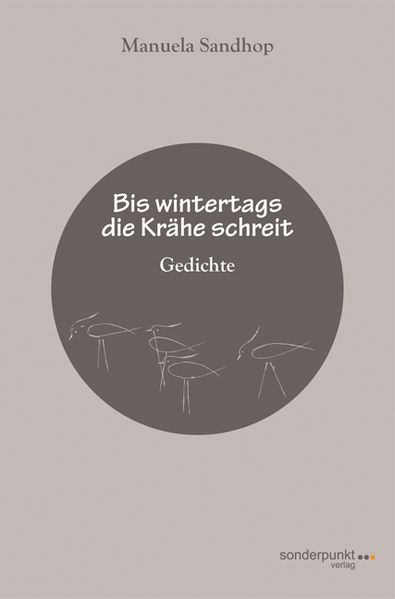 Bis wintertags die Krähe schreit