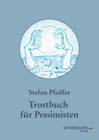 Trostbuch für Pessimisten