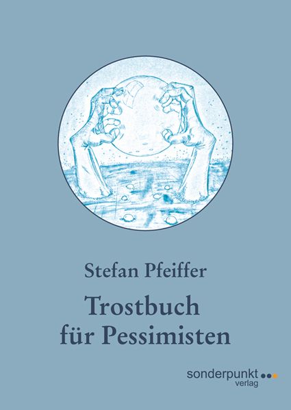 Trostbuch für Pessimisten