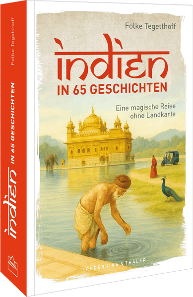 Indien in 65 Geschichten