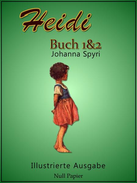 Heidi - Buch 1 und 2