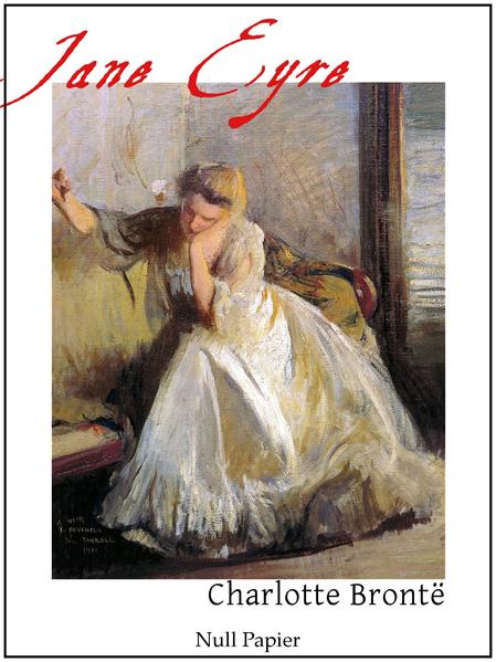 Jane Eyre - Eine Autobiographie
