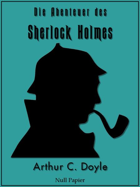 Die Abenteuer des Sherlock Holmes