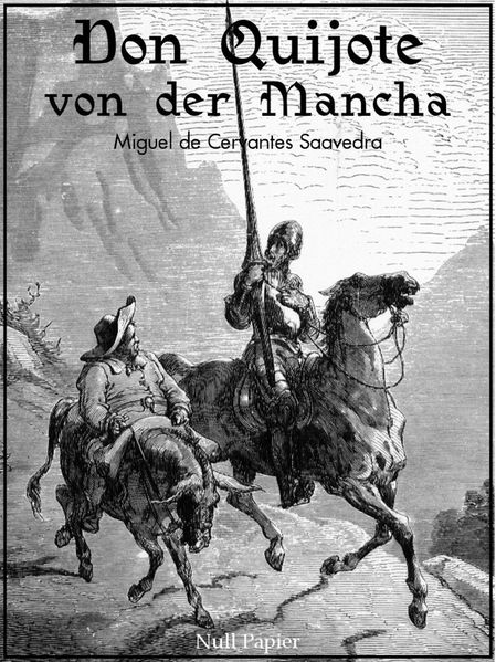 Don Quijote von der Mancha - Beide Bände - Illustrierte Fassung -