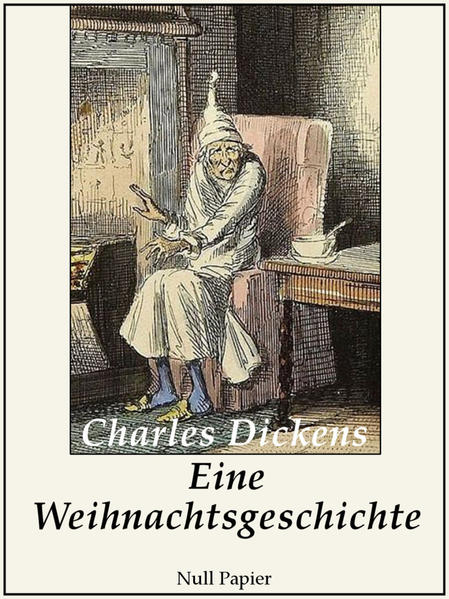 Eine Weihnachtsgeschichte - Illustrierte Fassung