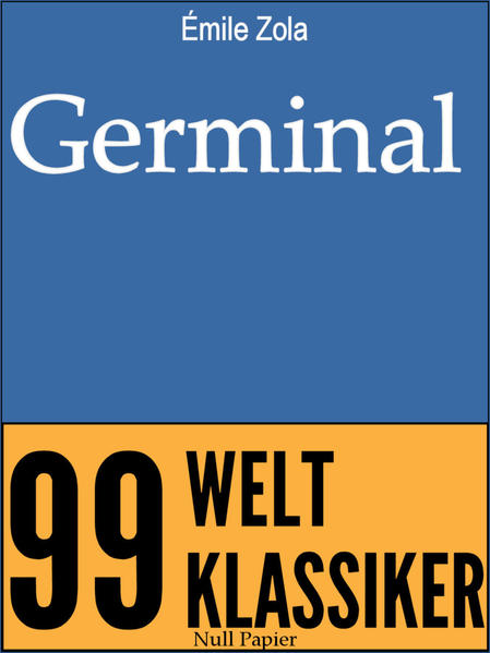 Germinal - Ungekürzte Ausgabe