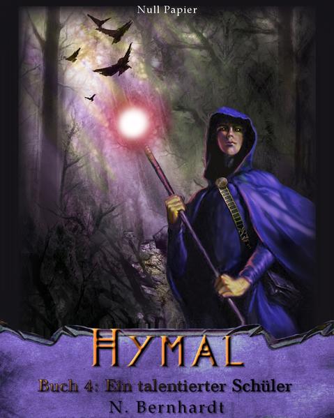 Der Hexer von Hymal, Buch IV - Ein talentierter Schüler