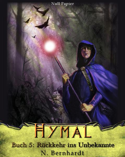 Der Hexer von Hymal, Buch V - Rückkehr ins Unbekannte